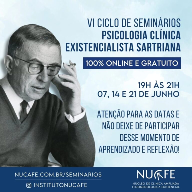 Cartaz 1 do VI Ciclo: Psicologia Clínica Existencialista Sartriana