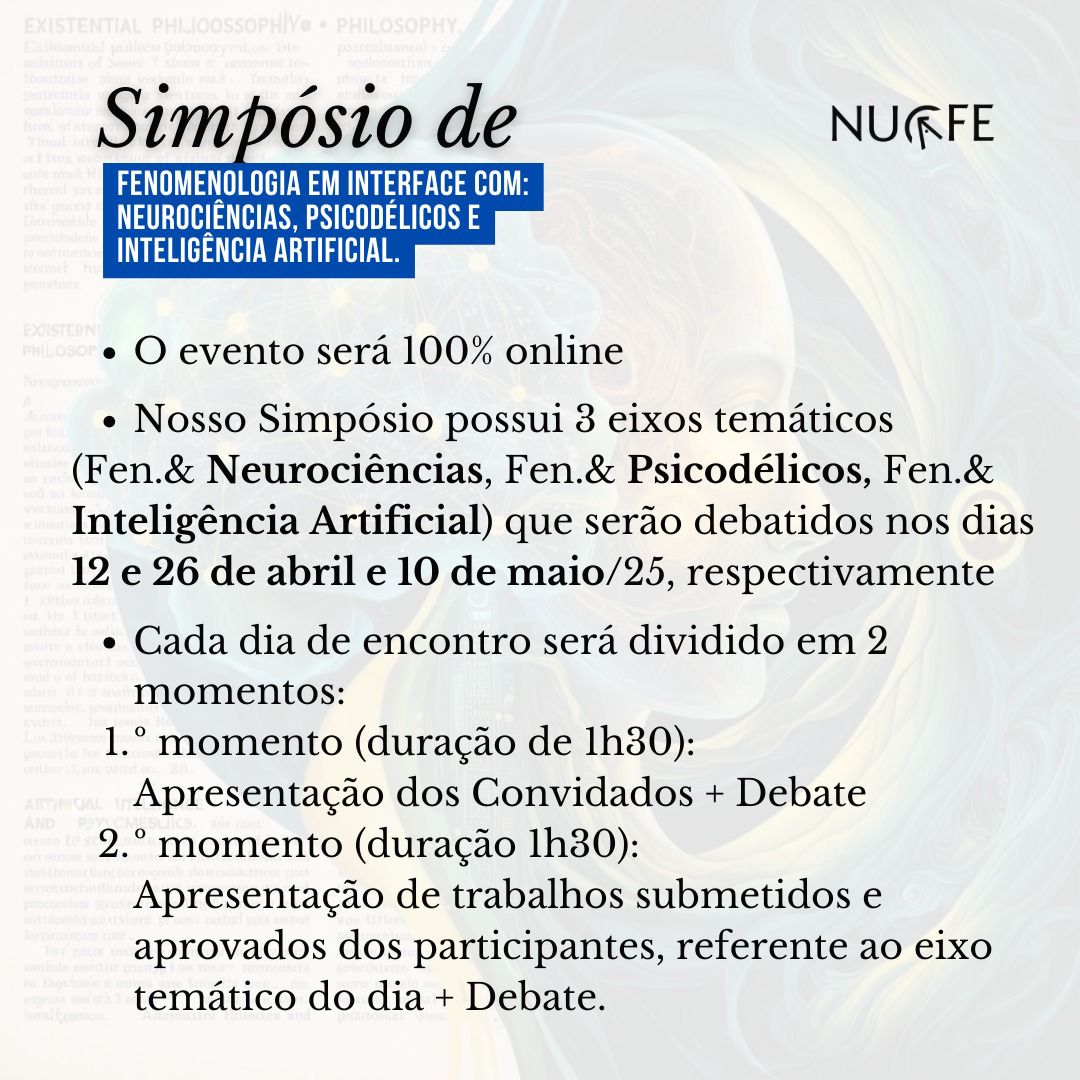 Cartaz 3 do simpósio Fenomenologia em interface com Neurociências, Psicodélicos e I.A.