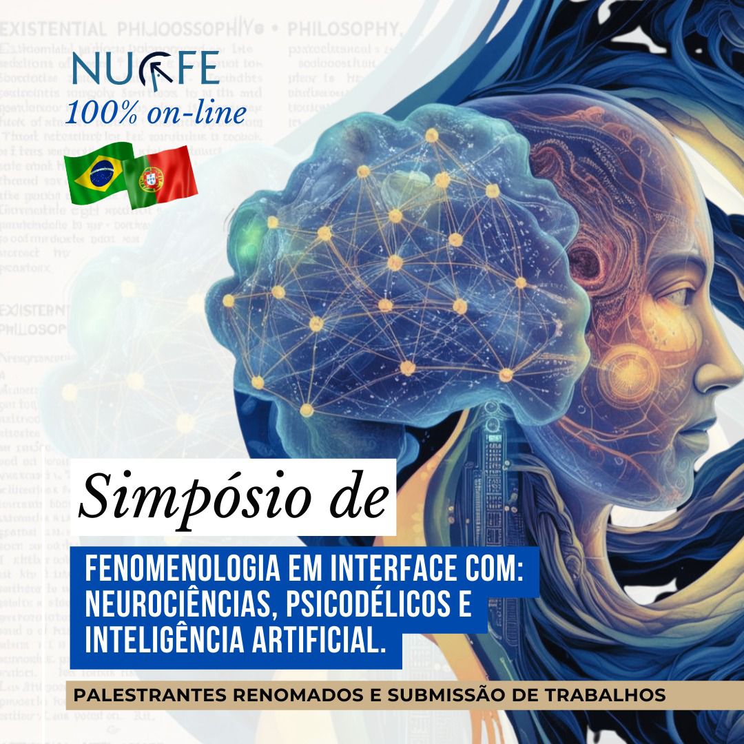 Cartaz 1 do simpósio Fenomenologia em interface com Neurociências, Psicodélicos e I.A.